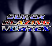 Super Blazing Vortex